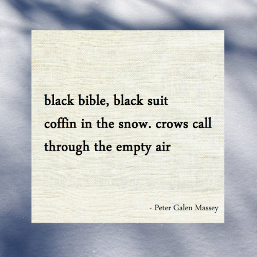 haiku poem 5-7-5: black bible, black suit coffin in the snow. crows call through the empty air