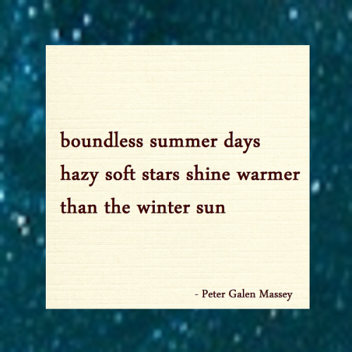 Haiku Peter Galen Massey Warmer Than The Winter Sun