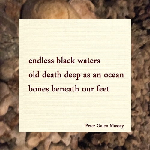haiku poem 5-7-5: endless black waters old death deep as an ocean bones beneath our feet